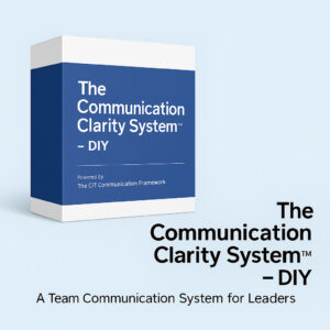 Communication Clarity System™ – DIY Team Communication System